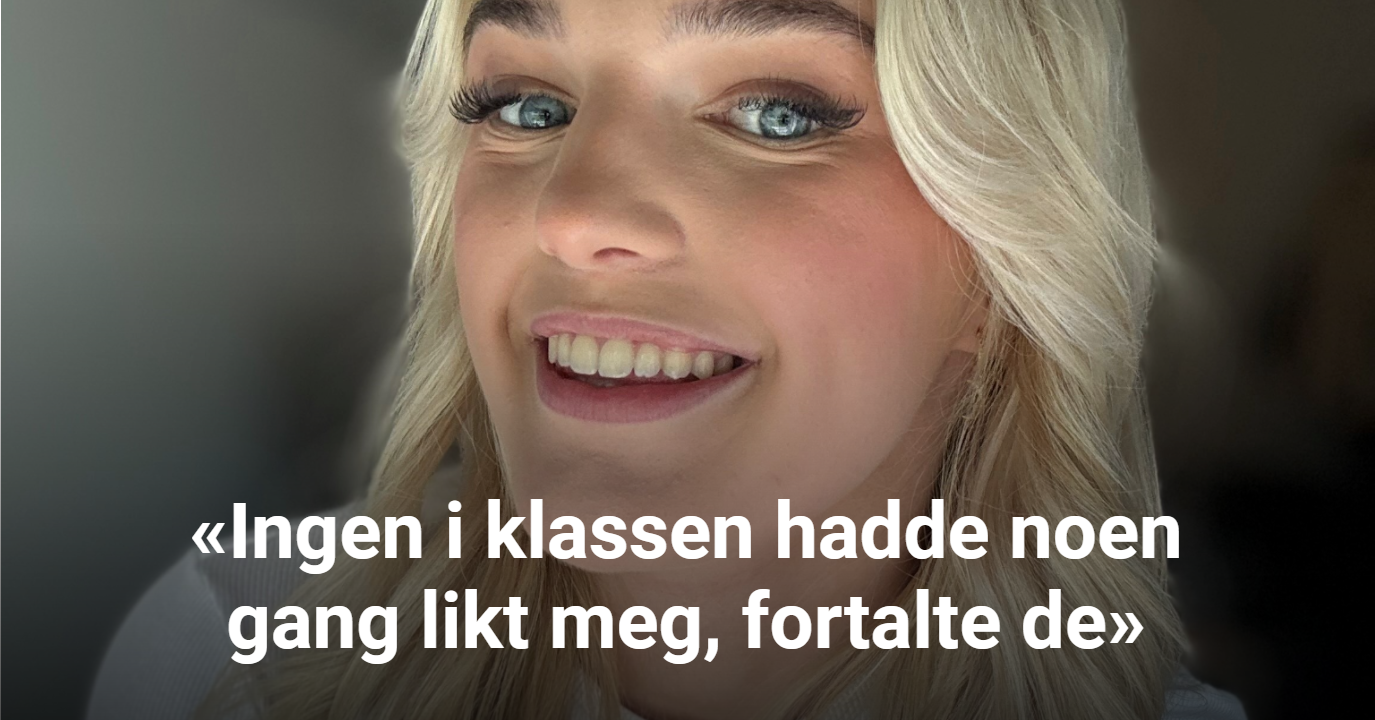 Utenforskap i skolen: Ingen i klassen hadde noen gang likt meg ...